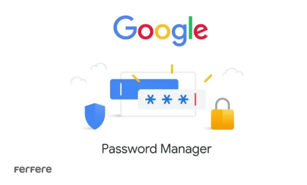 استفاده از Google Password Manager