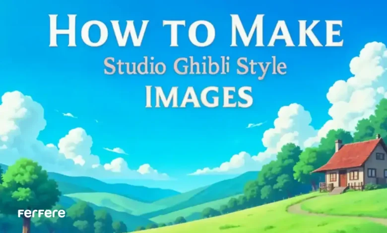 ساخت عکس با استودیو جیبلی (Studio Ghibli)